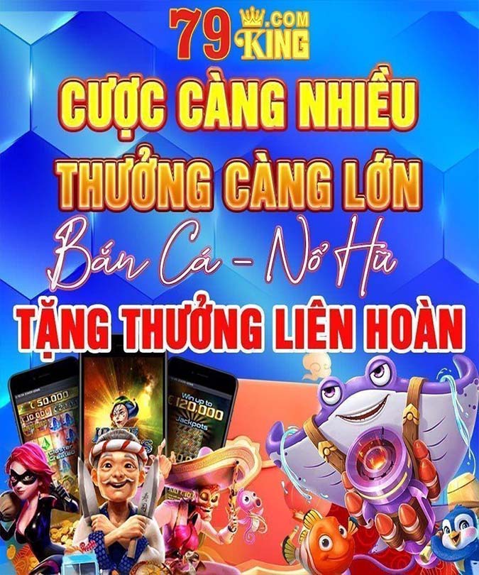 79KING78 - Đăng ký nhận 88k, link không chặn mới nhất